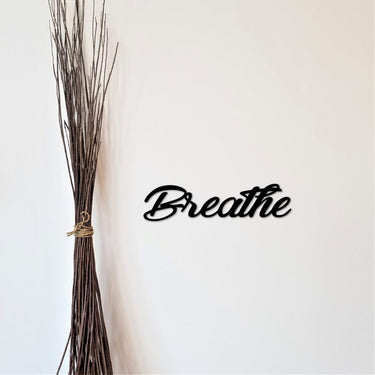 Breathe Metal Sign | Breathe Word | Metal Wall Art | Inspirational Script Words for the Wall | Yoga, Meditation, Inspiration Decor